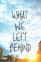 What We Left Behind Hardcover  by Robin Talley