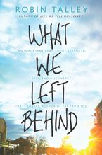 What We Left Behind Paperback  by Robin Talley