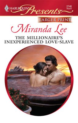 The Millionaire's Inexperienced Love-Slave