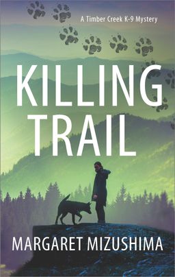 killing trail a timber creek k 9 mystery