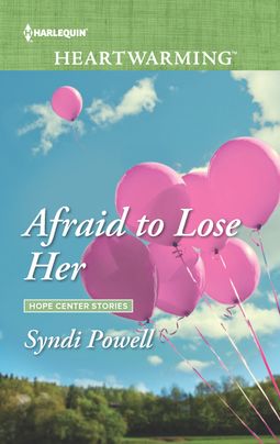 Afraid to Lose Her