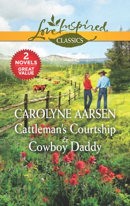 Cattleman's Courtship & Cowboy Daddy