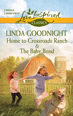 Home to Crossroads Ranch and The Baby Bond