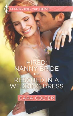 Hired: Nanny Bride and Rescued in a Wedding Dress