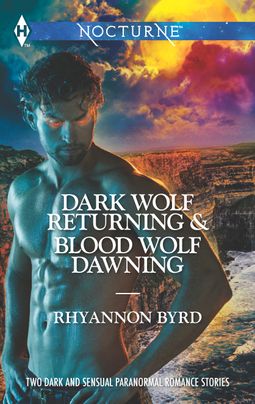 Dark Wolf Returning and Blood Wolf Dawning