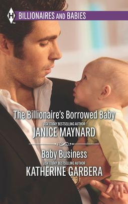 The Billionaire's Borrowed Baby and Baby Business