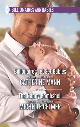 Billionaire's Jet Set Babies and The Nanny Bombshell