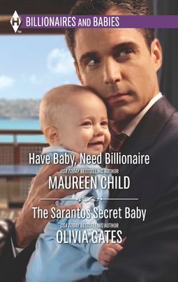Have Baby, Need Billionaire and The Sarantos Secret Baby