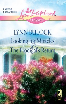 Looking for Miracles and The Prodigal's Return