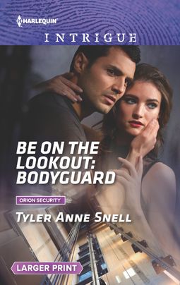 Be on the Lookout: Bodyguard