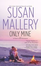 Only Mine Paperback  by Susan Mallery