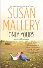 Only Yours Paperback  by Susan Mallery