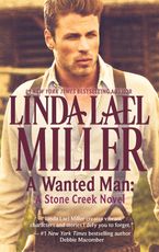 A Wanted Man: A Stone Creek Novel Paperback  by Linda Lael Miller