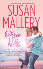 Three Little Words Paperback  by Susan Mallery