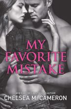 My Favorite Mistake Paperback  by Chelsea M. Cameron