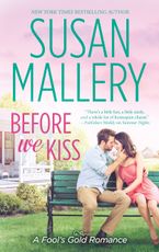 Before We Kiss Paperback  by Susan Mallery