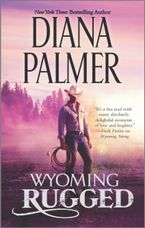 Wyoming Rugged Paperback  by Diana Palmer