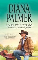 Long, Tall Texans Vol. I: Calhoun & Justin Paperback  by Diana Palmer