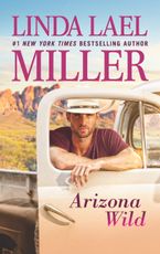 Arizona Wild Paperback  by Linda Lael Miller