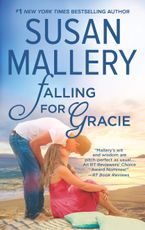 Falling for Gracie Paperback  by Susan Mallery