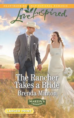 The Rancher Takes a Bride