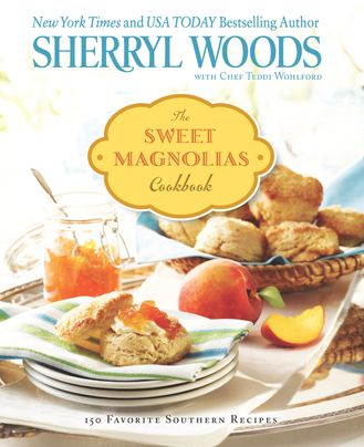 The Sweet Magnolias Cookbook