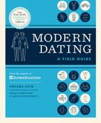 Modern Dating: A Field Guide