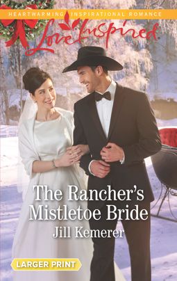 The Rancher's Mistletoe Bride