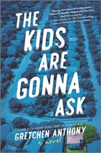 The Kids Are Gonna Ask Paperback  by Gretchen Anthony