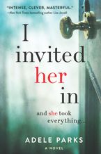 I Invited Her In Hardcover  by Adele Parks