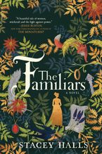 The Familiars Paperback  by Stacey Halls