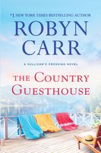 The Country Guesthouse Hardcover  by Robyn Carr