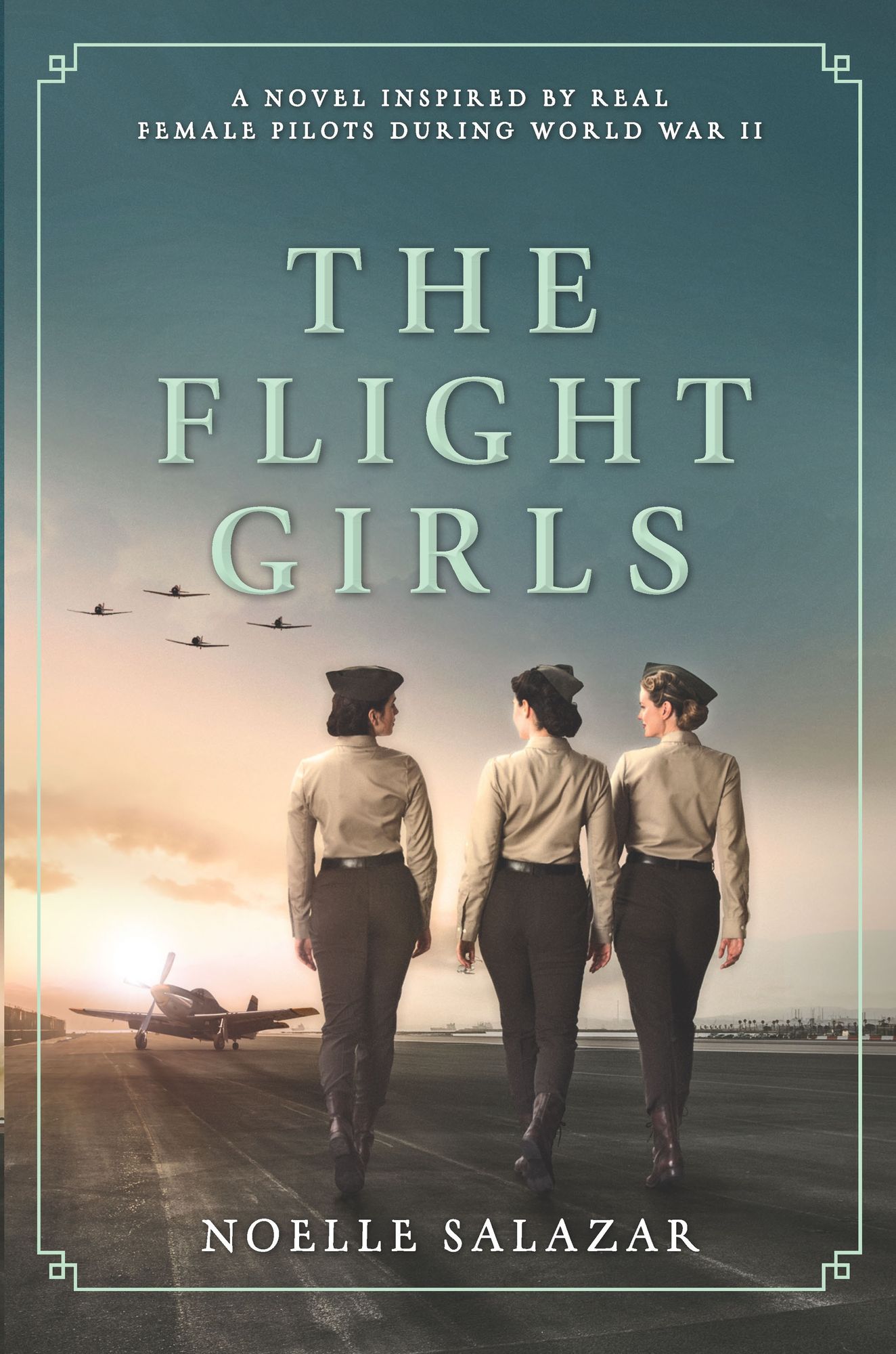 The Flight Girls by Noelle Salazar