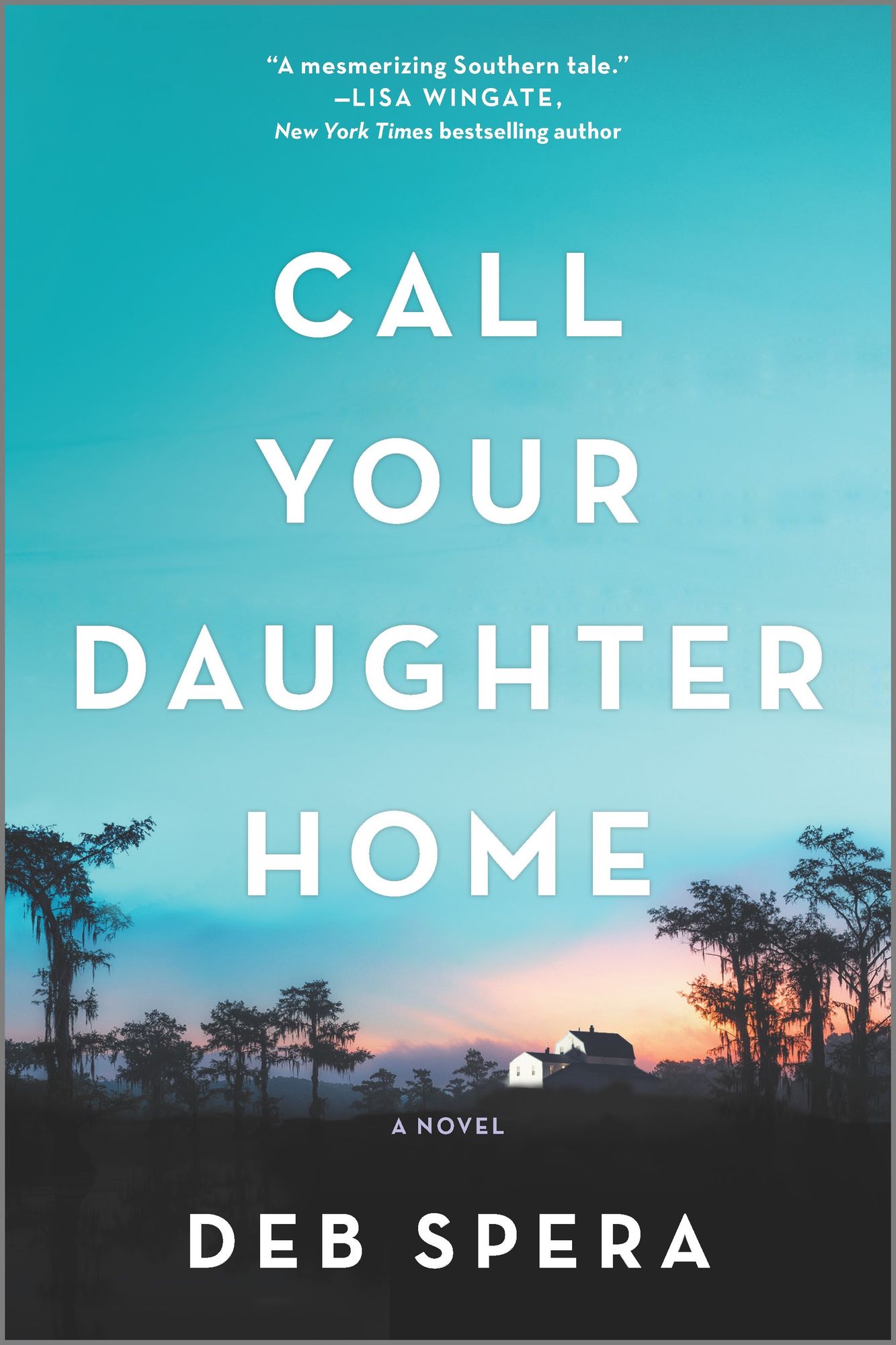 Call Your Daughter Home by Deb Spera
