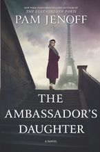 The Ambassador's Daughter Hardcover  by Pam Jenoff
