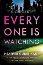 Everyone Is Watching by Heather Gudenkauf