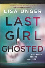 Last Girl Ghosted Hardcover  by Lisa Unger