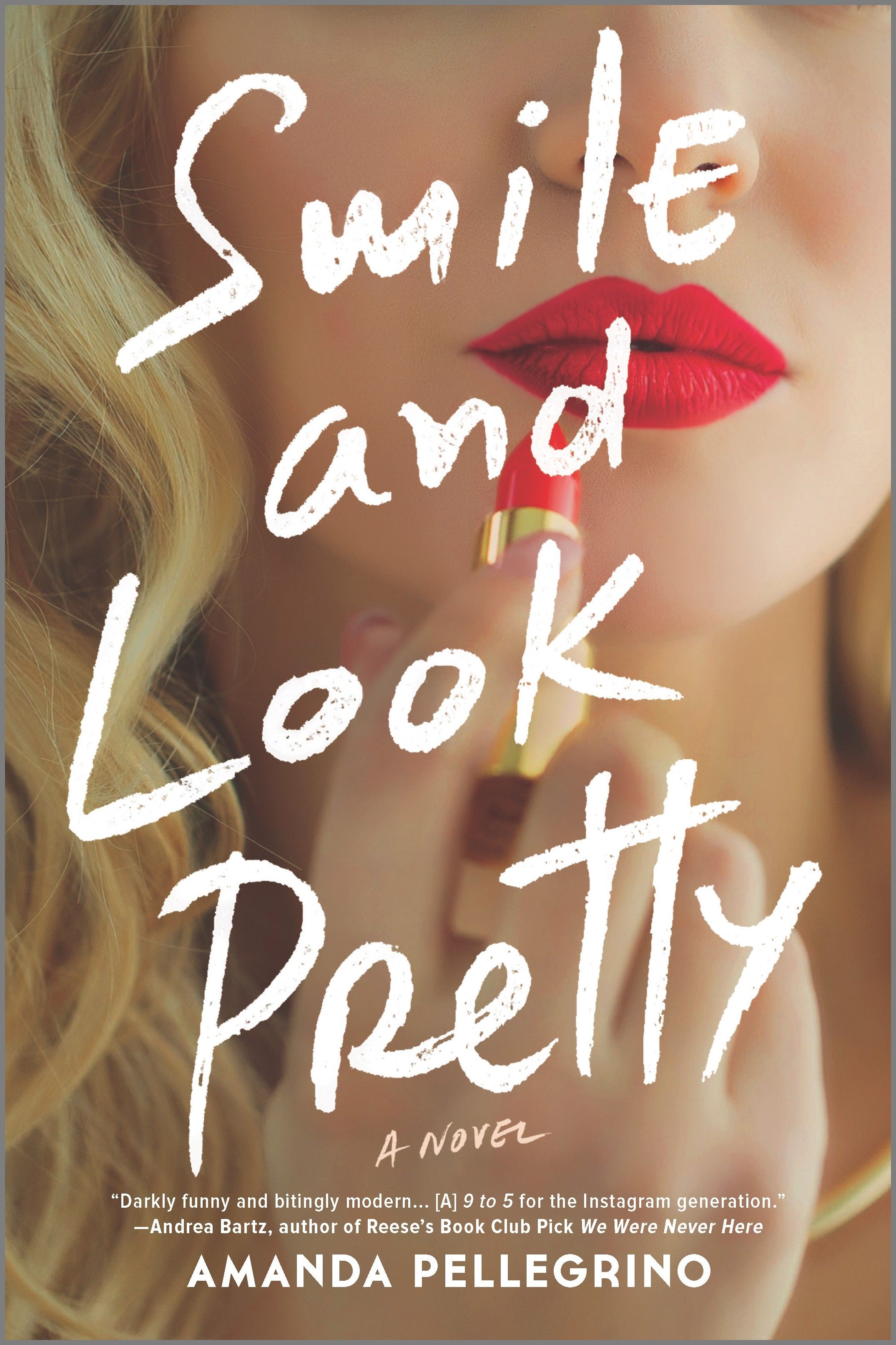 Smile and Look Pretty by Amanda Pellegrino