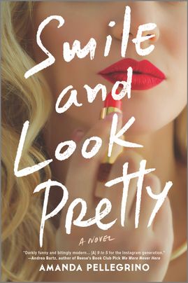 Smile and Look Pretty by Andrea Pellegrino Discussion Guide