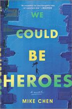 We Could Be Heroes Paperback  by Mike Chen
