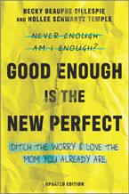 Good Enough Is the New Perfect