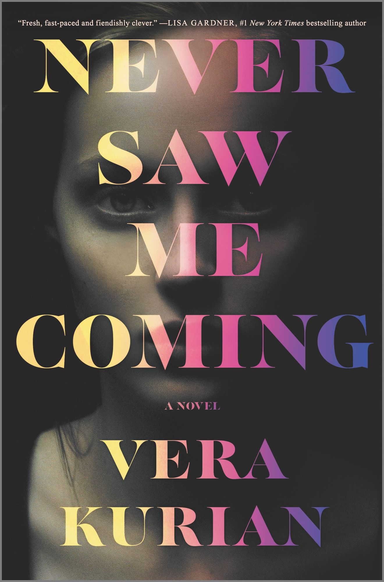 Never Saw Me Coming by Vera Kurian