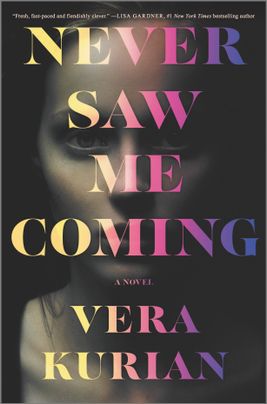 Never Saw Me Coming by Vera Kurian Discussion Guide