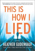 This Is How I Lied Paperback  by Heather Gudenkauf