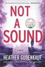 Not a Sound Paperback  by Heather Gudenkauf