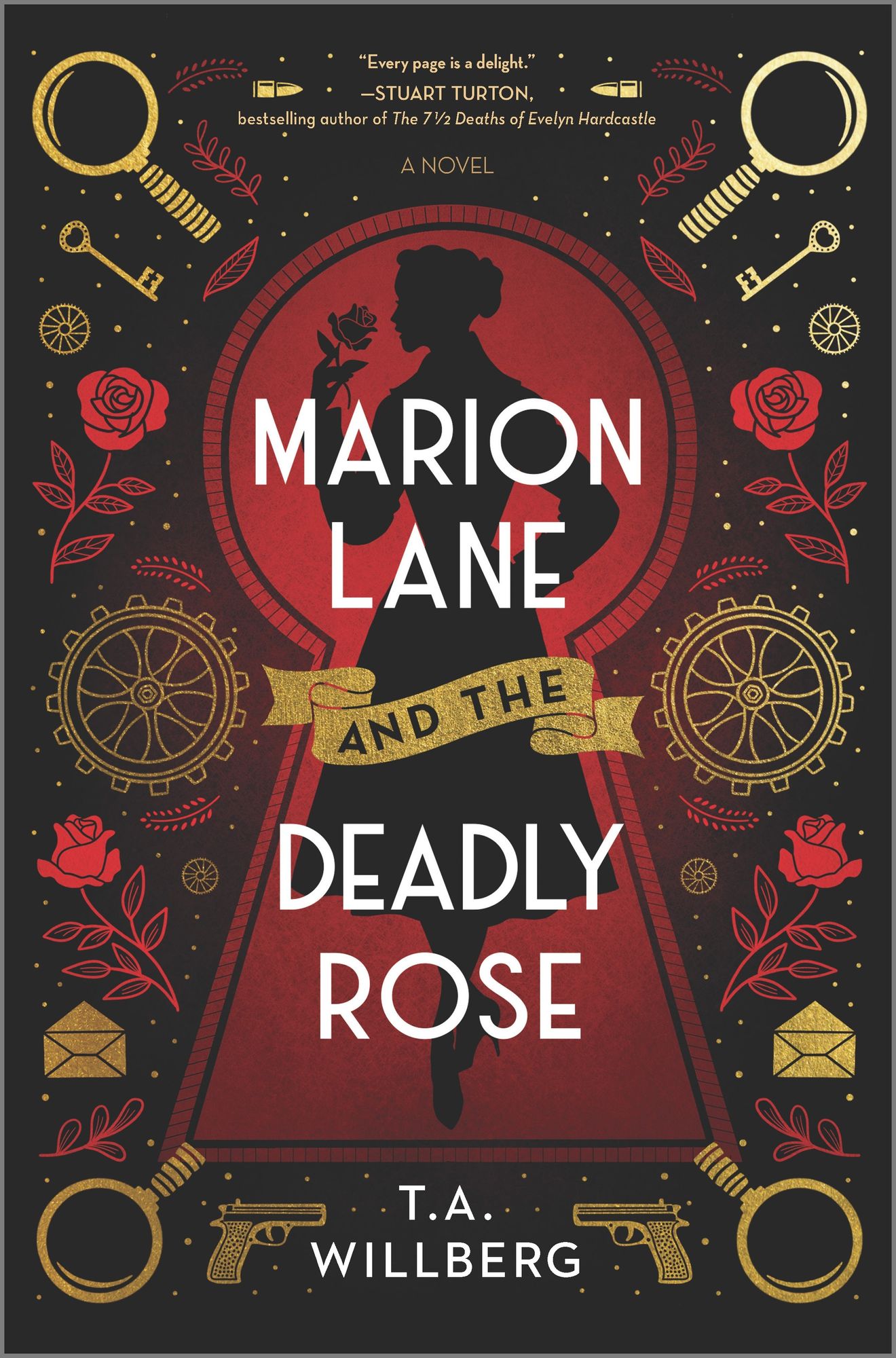 Marion Lane and the Deadly Rose by T.A. Willberg