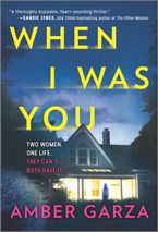 When I Was You Paperback  by Amber Garza