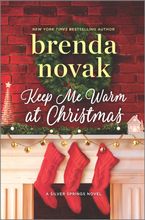 Keep Me Warm at Christmas Hardcover  by Brenda Novak