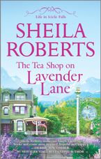The Tea Shop on Lavender Lane Paperback  by Sheila Roberts
