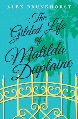 The Gilded Life of Matilda Duplaine